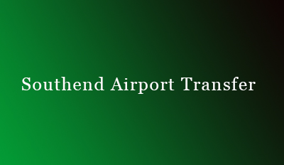 Southend Airport Transfer Service